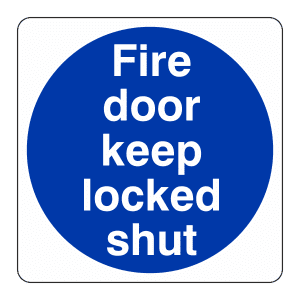 Fire Door Keep Locked Shut: Sign FD11