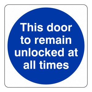 This Door To Remain Unlocked At All Times: Sign FD15