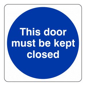 This Door Must Be Kept Closed: Sign FD20