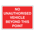 No unauthorised vehicle beyond this point sign CS86