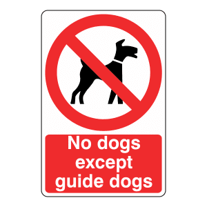 No Dogs Except Guide Dogs: Sign DP2