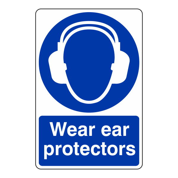 Wear Ear Protectors: Sign EA1