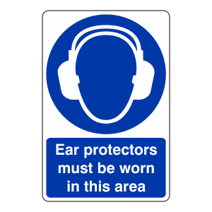 Ear Protectors Must Be Worn In This Area: Sign EA2