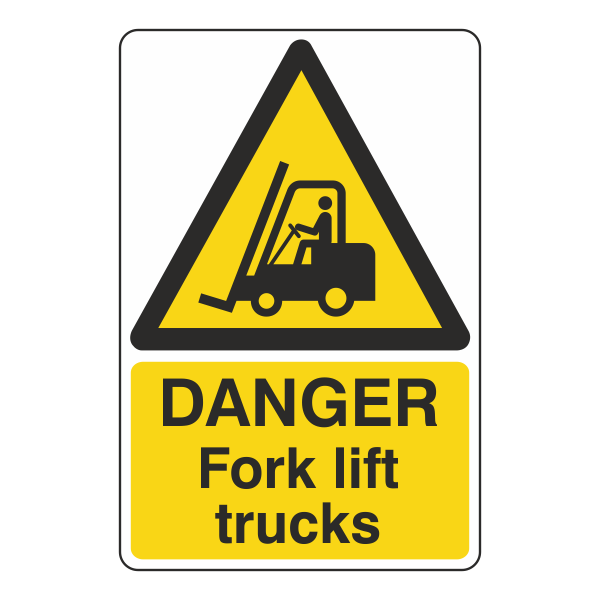 Hazard sign sign stating danger, fork lift trucks.