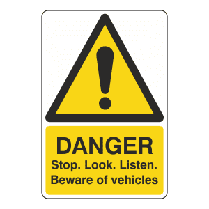 Hazard sign stating danger, stop, look, listen. Beware of vehicles