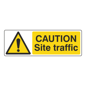 Hazard sign stating caution, site traffic.