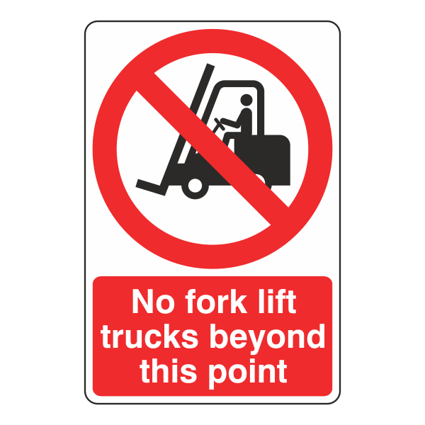 Prohibition sign stating no fork lift trucks beyond this point.