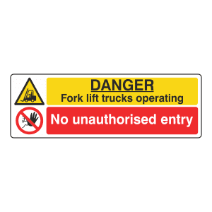 Hazard / prohibition sign stating danger, forklift trucks operating, no unauthorised entry.