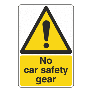 LW7: No Car Safety Gear sign