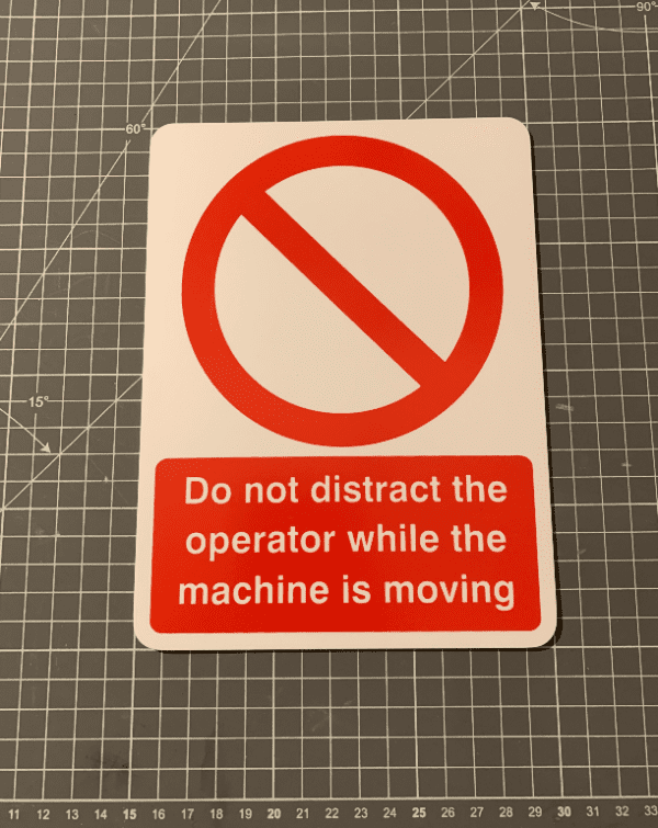 Do Not Distract The Operator Sign