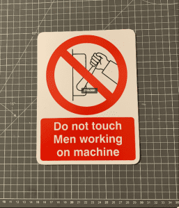 Do Not Touch Men Working On Machine Sign