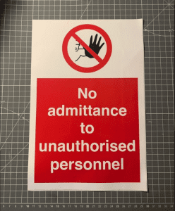 No admittance to unauthorised personnel sign