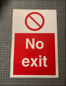 Self adhesive no exit sign