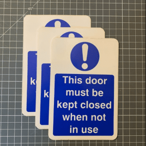 This Door Must Be Kept Closed When Not In Use- 100x150mm, self adhesive