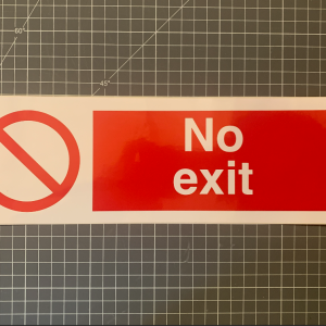No Exit Sign - 300x100mm, self adhesive vinyl
