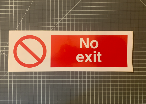 No Exit Sign - 300x100mm, self adhesive vinyl
