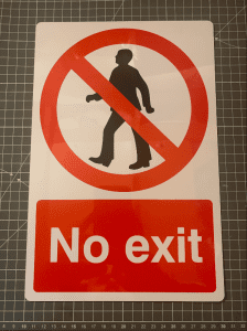 Old Style No Exit Sign - 200x300mm on 1mm rigid plastic