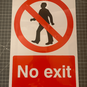 Old Style No Exit Sign - 200x300mm on 1mm rigid plastic