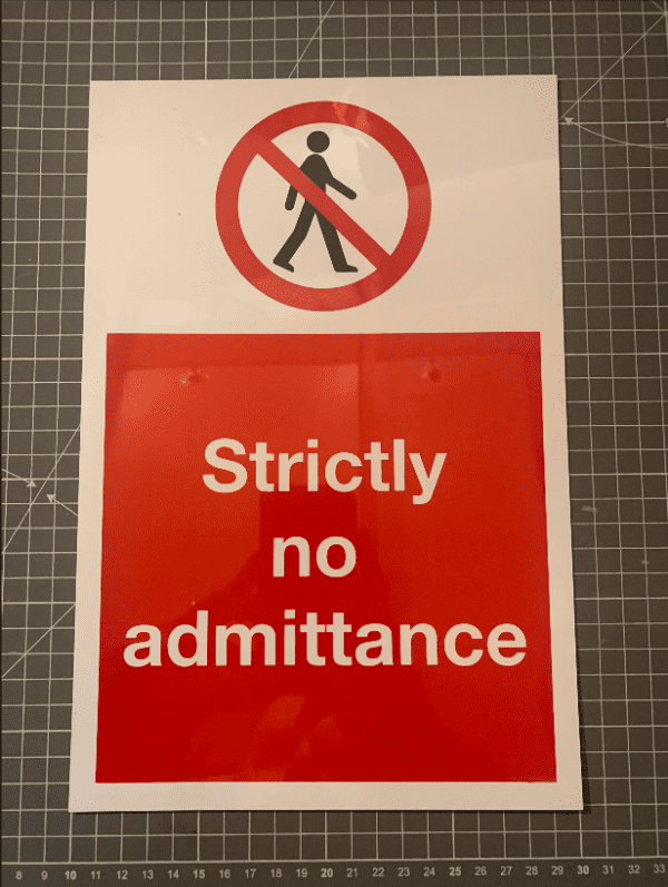 Strictly No Admittance Sign - 200x300mm on 1mm rigid plastic