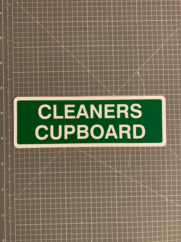 Cleaners cupboard sign.
