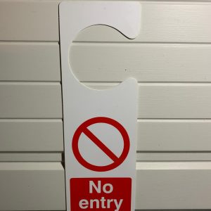 Door Hanger No Entry Sign