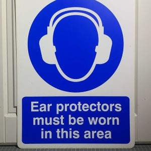 Ear Protectors Must Be Worn Sign